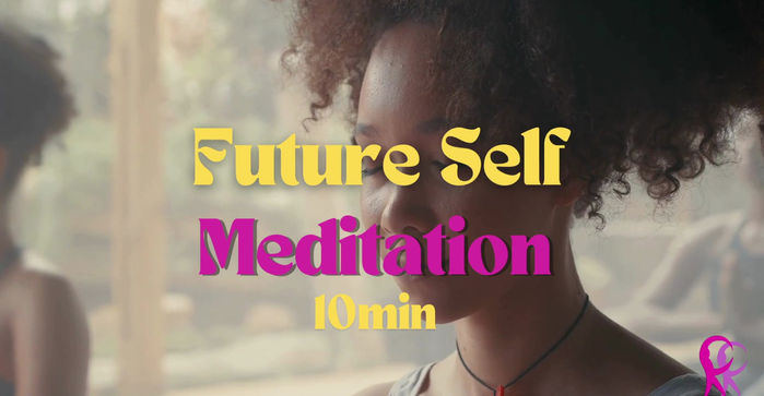 Future Self Meditation (10min)